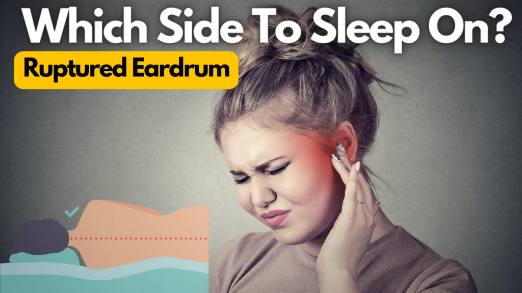 what side should i sleep on with a ruptured eardrum